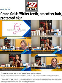ABC27.COM: Grace Gold: Whiter teeth, smoother hair, protected skin